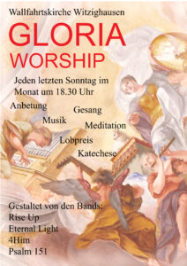 Witzighausen Wallfahrtskirche Kirche Gloria Worship Rise Up Anbetung Musik Katechese